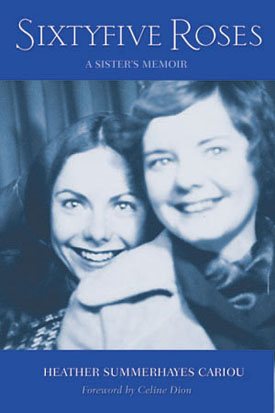 Sixtyfive Roses: A Sister